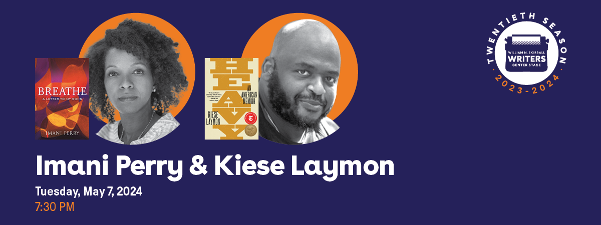 Writers Center Stage Presents: Imani Perry & Kiese Laymon | Maltz ...